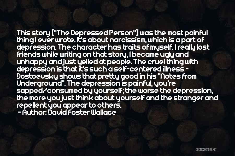 Good About Myself Quotes By David Foster Wallace