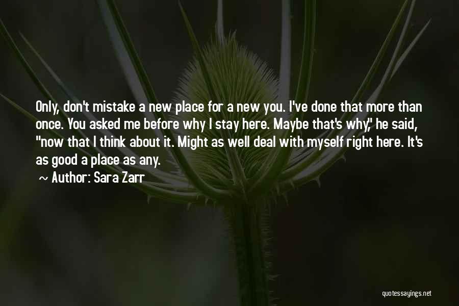 Good About Myself Quotes By Sara Zarr