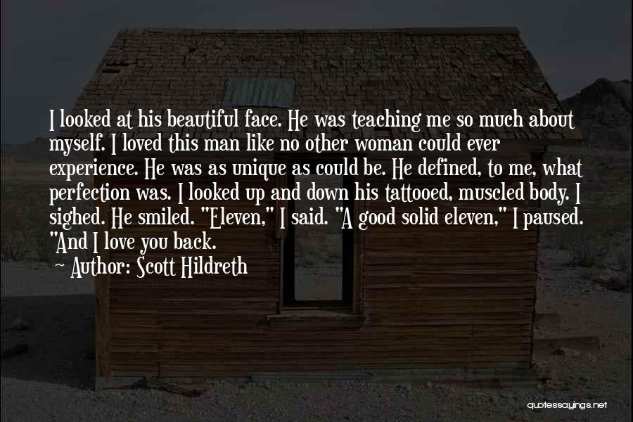 Good About Myself Quotes By Scott Hildreth