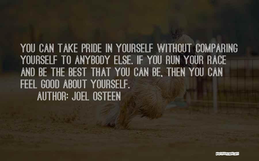 Good About Yourself Quotes By Joel Osteen