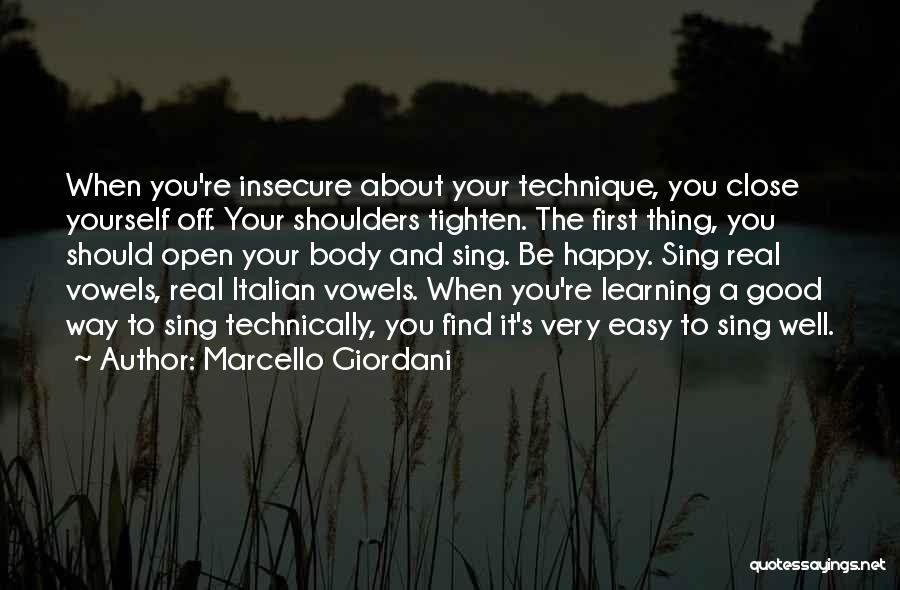 Good About Yourself Quotes By Marcello Giordani