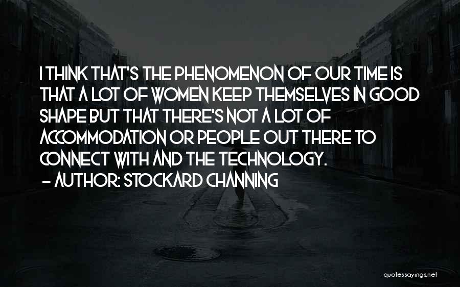 Good Accommodation Quotes By Stockard Channing