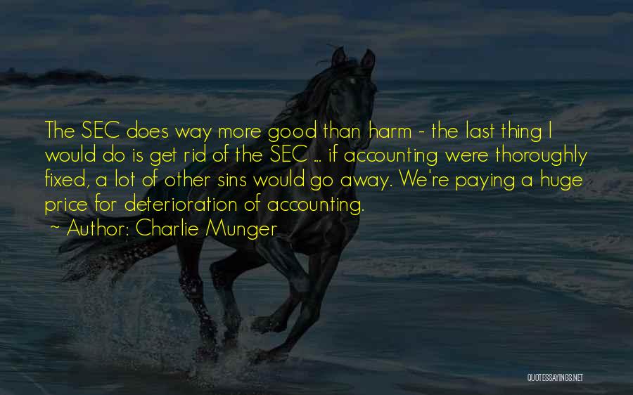 Good Accounting Quotes By Charlie Munger