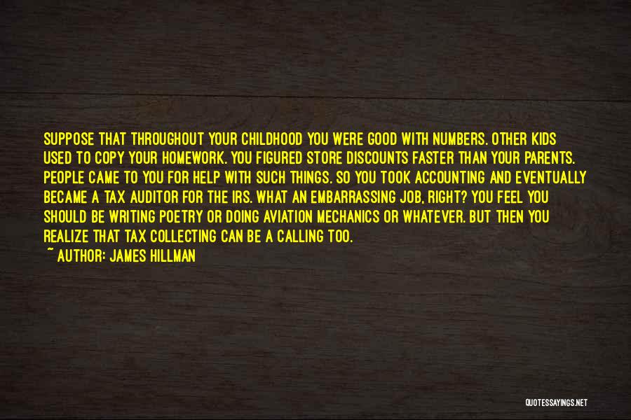 Good Accounting Quotes By James Hillman