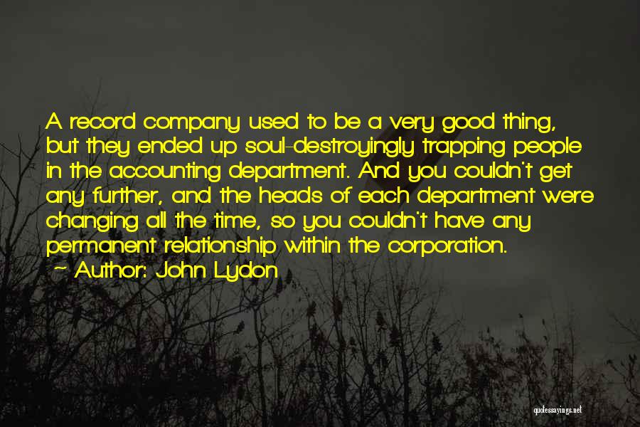 Good Accounting Quotes By John Lydon