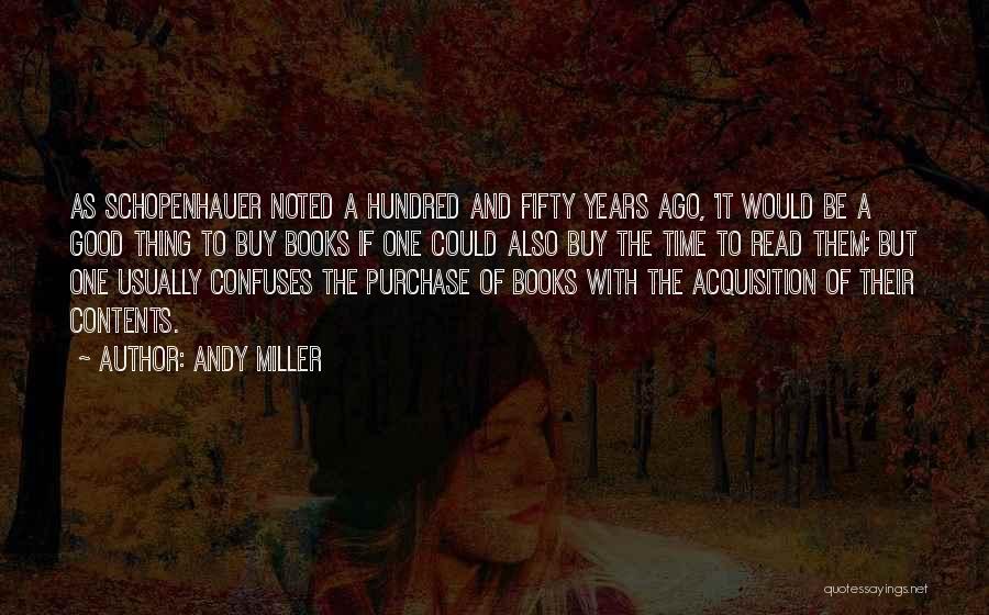 Good Acquisition Quotes By Andy Miller