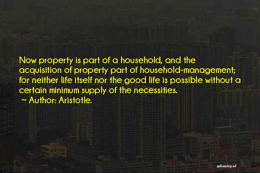 Good Acquisition Quotes By Aristotle.