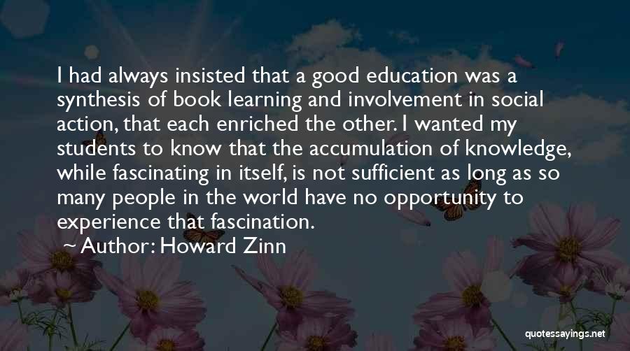 Good Acquisition Quotes By Howard Zinn