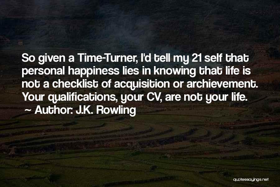 Good Acquisition Quotes By J.K. Rowling