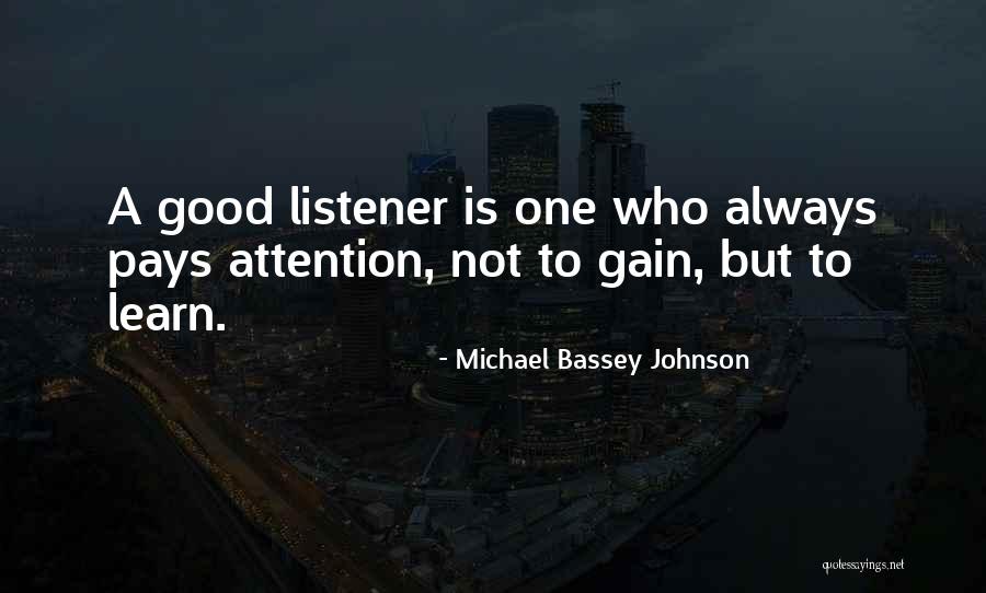 Good Acquisition Quotes By Michael Bassey Johnson