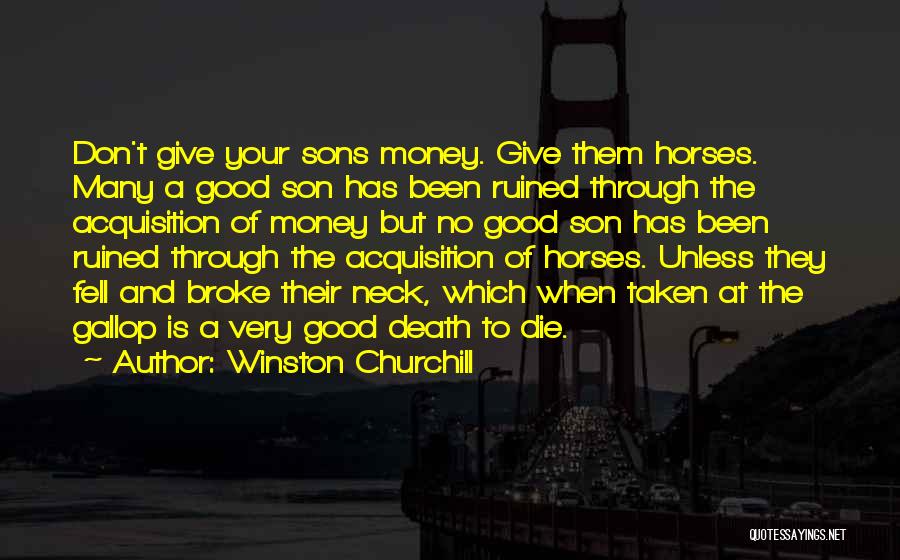 Good Acquisition Quotes By Winston Churchill