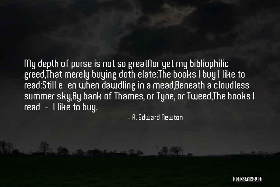 Good Acting Dude Quotes By A. Edward Newton Good Acting Dude Quotes By A. Edward Newton