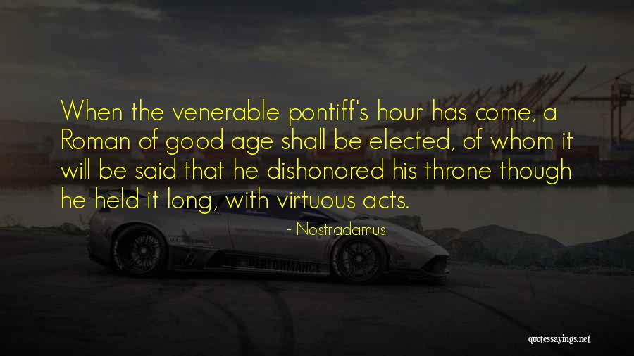 Good Acts Quotes By Nostradamus Good Acts Quotes By Nostradamus