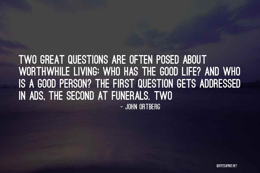 Good Ads Quotes By John Ortberg Good Ads Quotes By John Ortberg