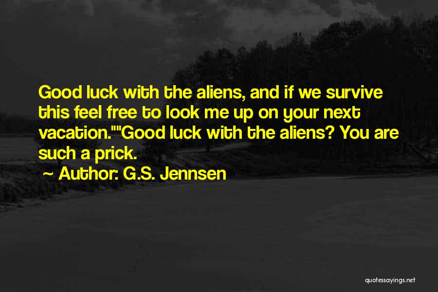 Good Adventure Quotes By G.S. Jennsen