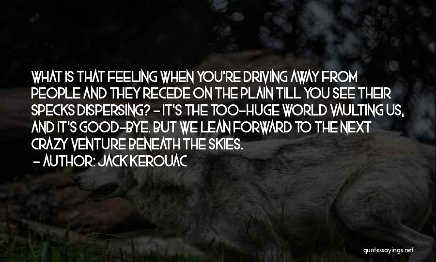 Good Adventure Quotes By Jack Kerouac