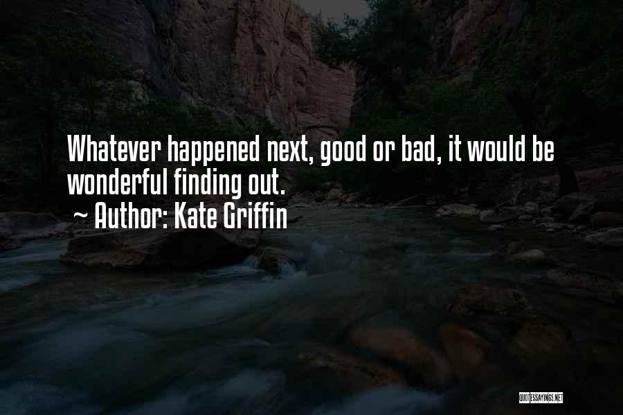 Good Adventure Quotes By Kate Griffin