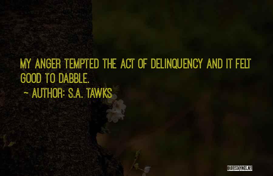 Good Adventurous Quotes By S.A. Tawks