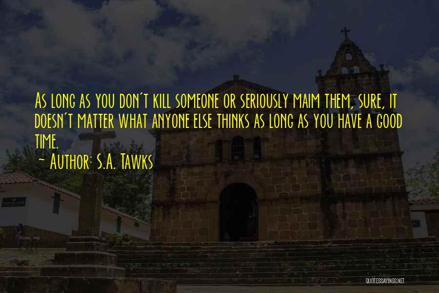 Good Adventurous Quotes By S.A. Tawks