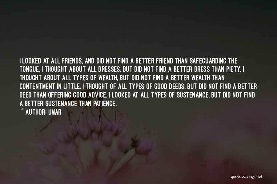 Good Advice From Friends Quotes By Umar