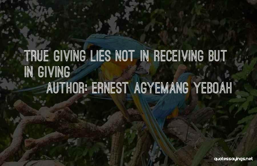 Good Advice In Life Quotes By Ernest Agyemang Yeboah