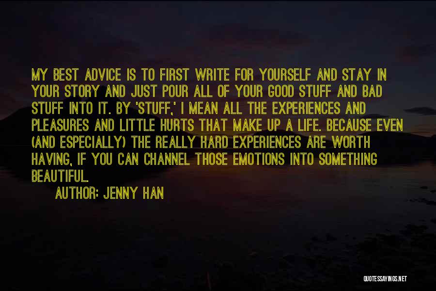 Good Advice In Life Quotes By Jenny Han