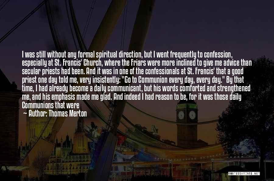 Good Advice In Life Quotes By Thomas Merton