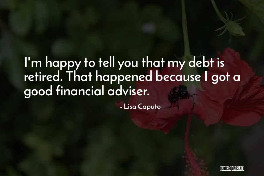 Good Adviser Quotes By Lisa Caputo Good Adviser Quotes By Lisa Caputo