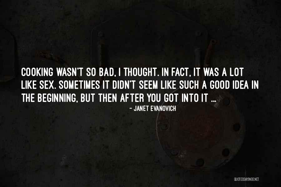Good After Bad Quotes By Janet Evanovich Good After Bad Quotes By Janet Evanovich