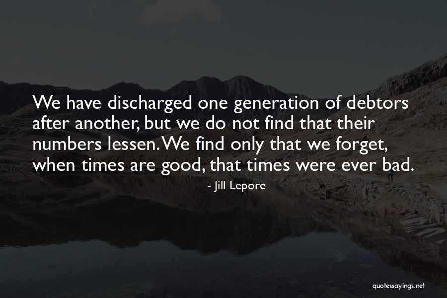 Good After Bad Quotes By Jill Lepore Good After Bad Quotes By Jill Lepore