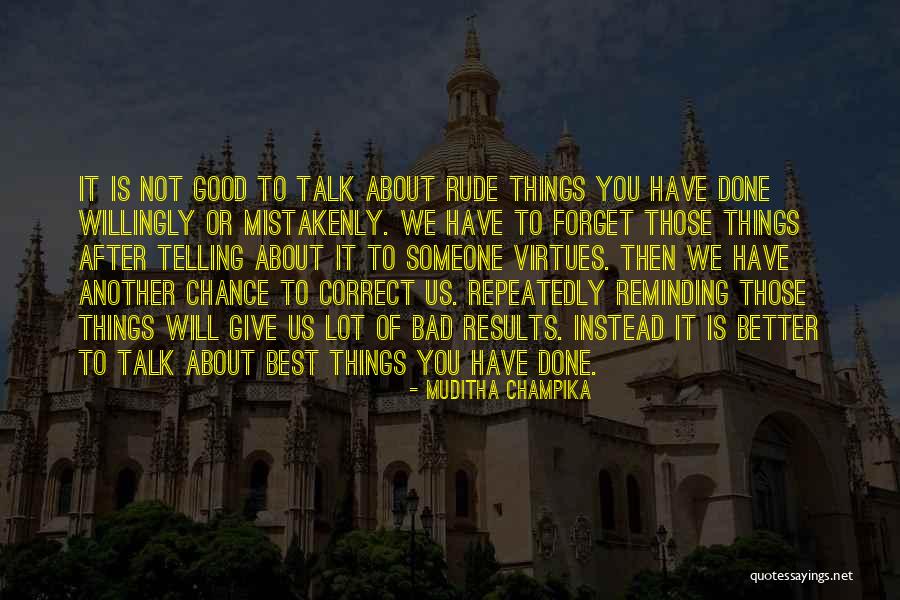 Good After Bad Quotes By Muditha Champika Good After Bad Quotes By Muditha Champika