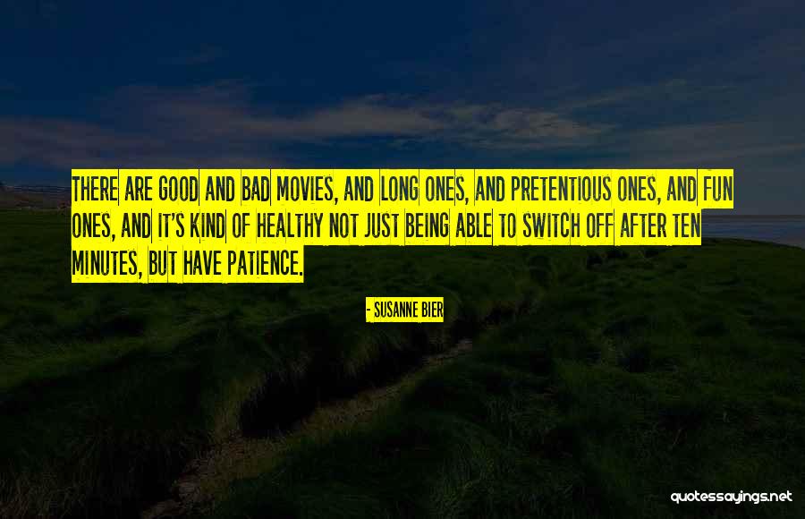 Good After Bad Quotes By Susanne Bier Good After Bad Quotes By Susanne Bier
