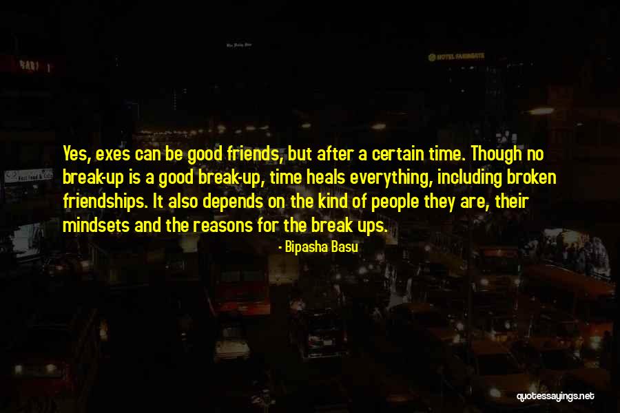Good After Break Up Quotes By Bipasha Basu Good After Break Up Quotes By Bipasha Basu