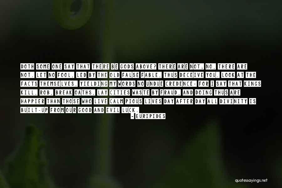 Good After Break Up Quotes By Euripides Good After Break Up Quotes By Euripides
