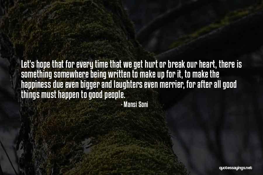 Good After Break Up Quotes By Mansi Soni