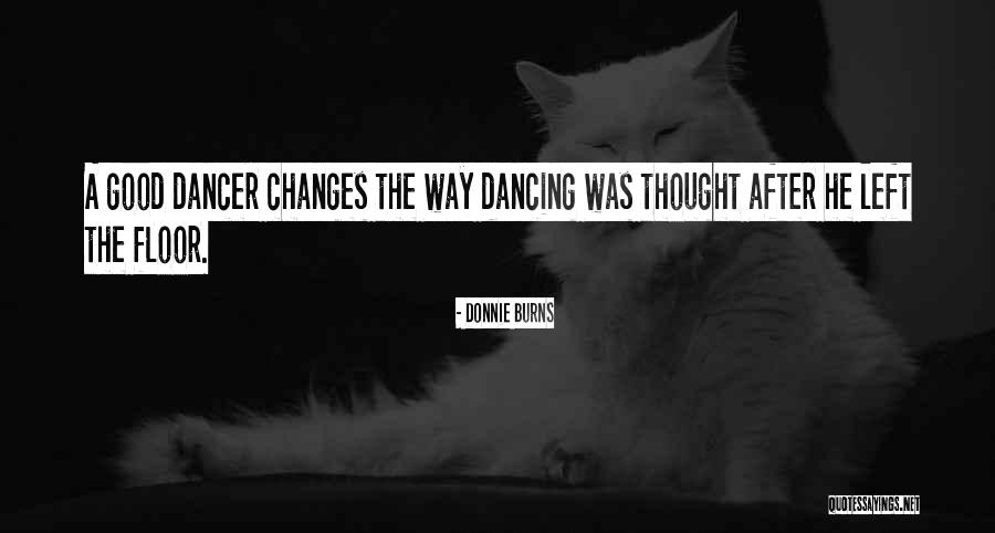 Good After Quotes By Donnie Burns Good After Quotes By Donnie Burns