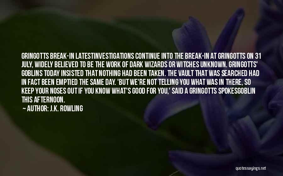 Good Afternoon Quotes By J.K. Rowling