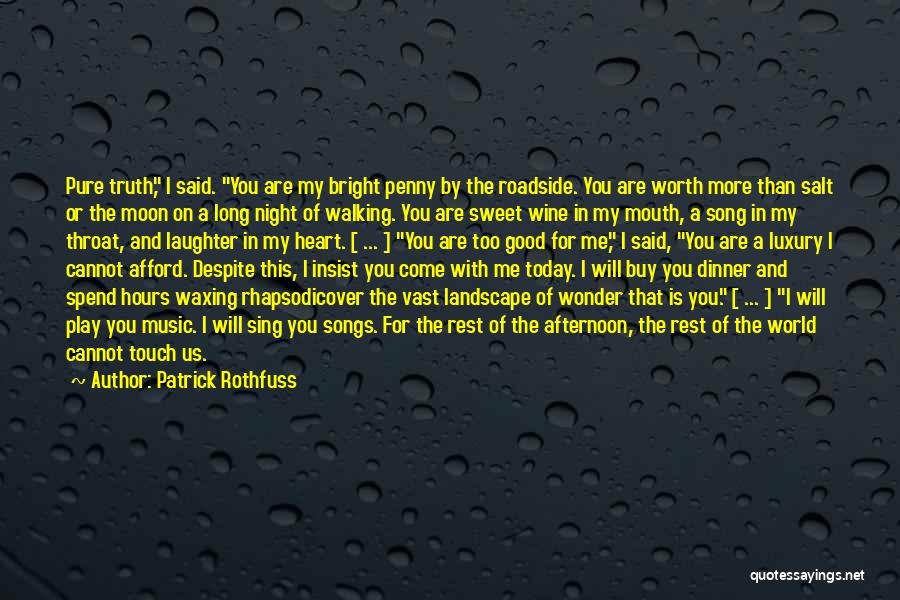 Good Afternoon Quotes By Patrick Rothfuss
