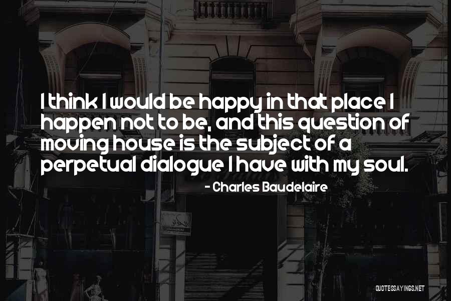 Good Agora Quotes By Charles Baudelaire Good Agora Quotes By Charles Baudelaire