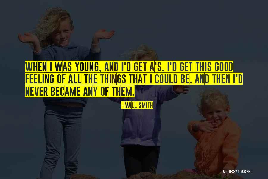 Good Agora Quotes By Will Smith Good Agora Quotes By Will Smith