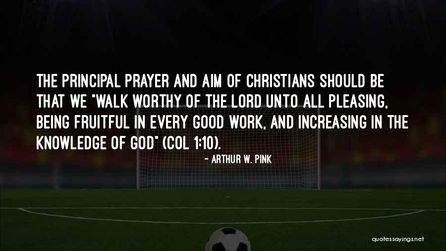 Good Aim Quotes By Arthur W. Pink Good Aim Quotes By Arthur W. Pink