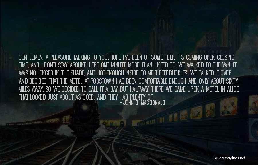 Good Air Conditioners Quotes By John D. MacDonald Good Air Conditioners Quotes By John D. MacDonald