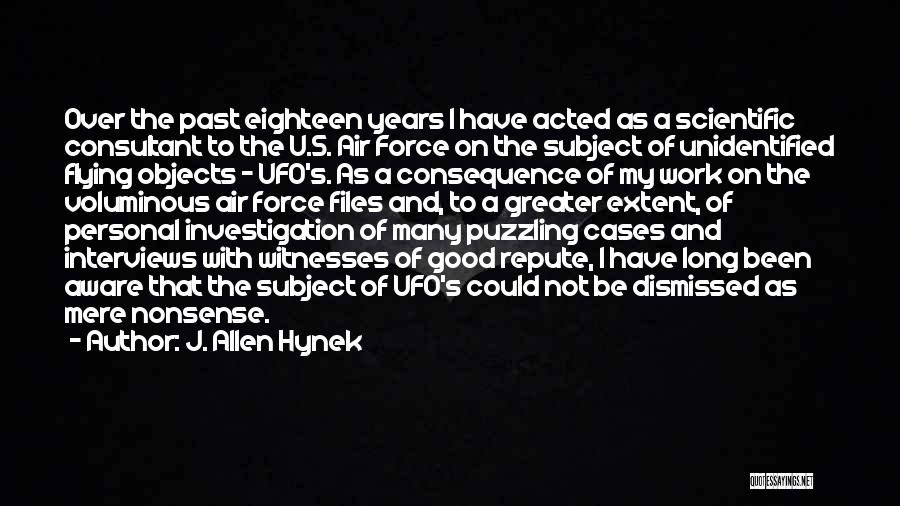 Good Air Force Quotes By J. Allen Hynek