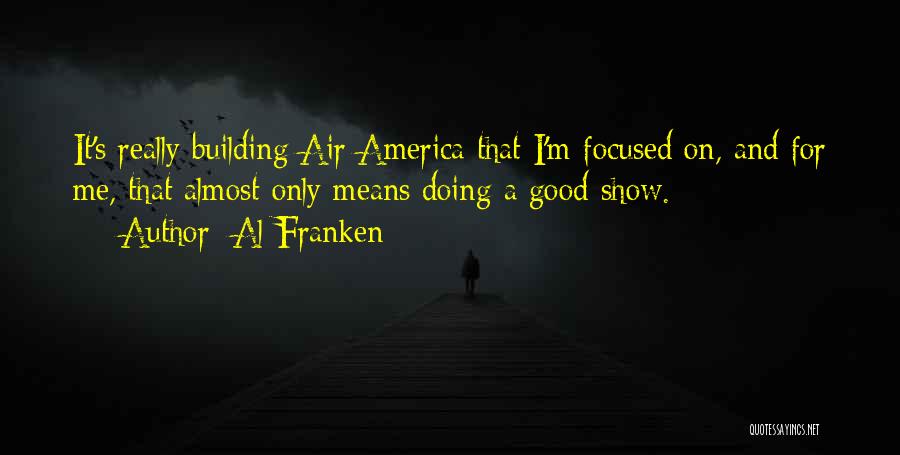 Good Air Quotes By Al Franken