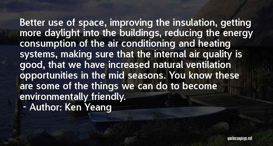Good Air Quotes By Ken Yeang