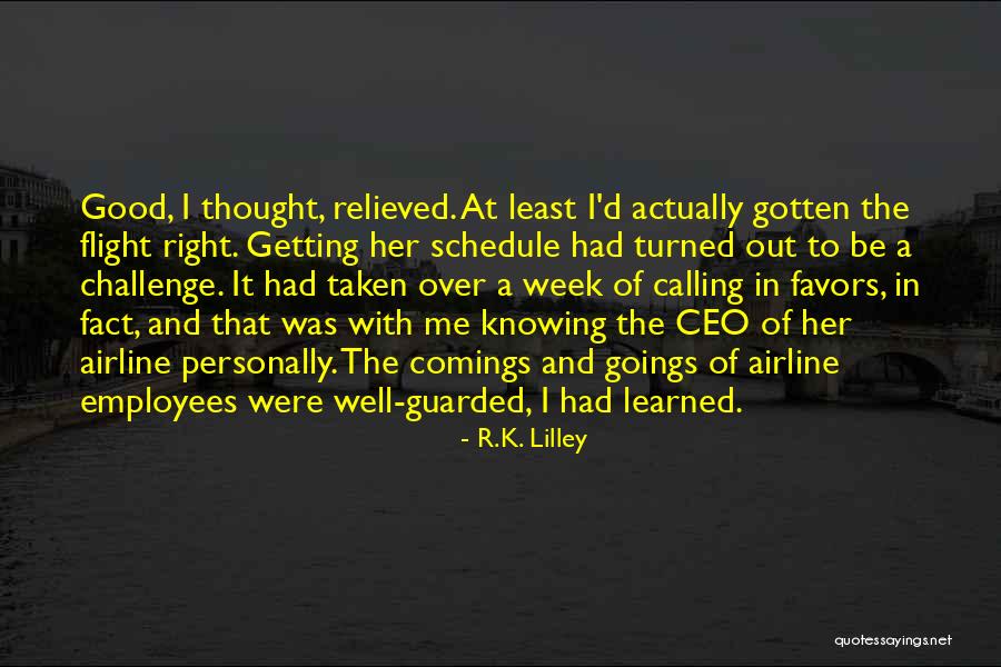 Good Airline Quotes By R.K. Lilley Good Airline Quotes By R.K. Lilley