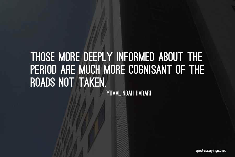 Good Almost Afternoon Quotes By Yuval Noah Harari