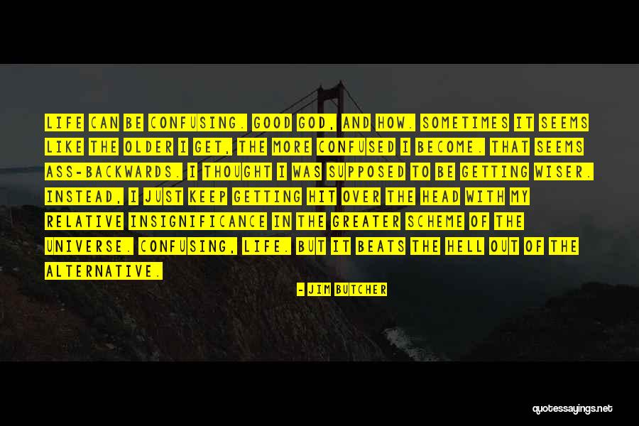 Good Alternative Quotes By Jim Butcher Good Alternative Quotes By Jim Butcher