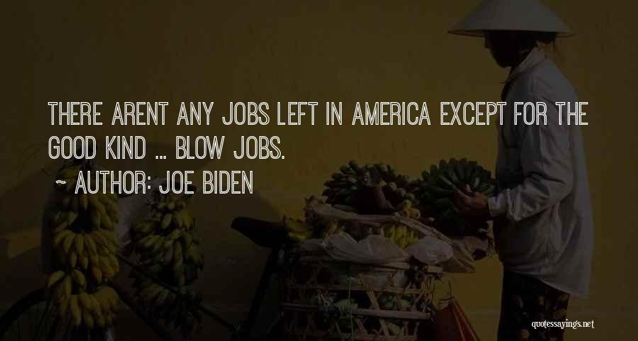 Good America Quotes By Joe Biden