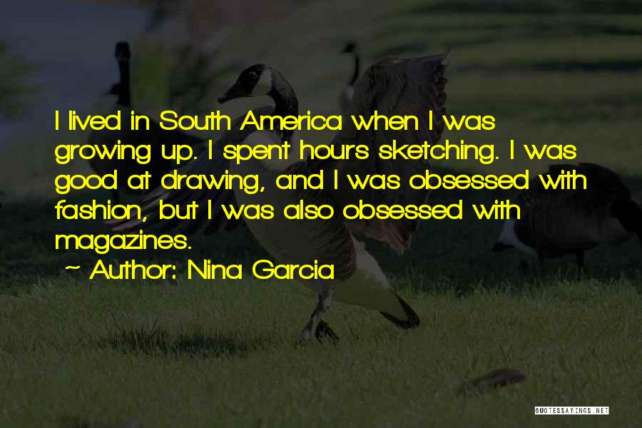 Good America Quotes By Nina Garcia